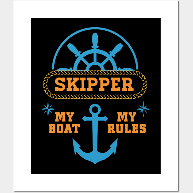 My Boat My Rules Super Cool Gift for the Sea Captains and Ship owners Wall Art by Naumovski